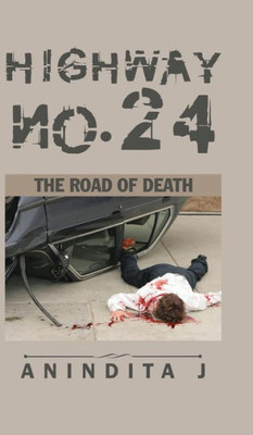 Highway No. 24: The Road Of Death