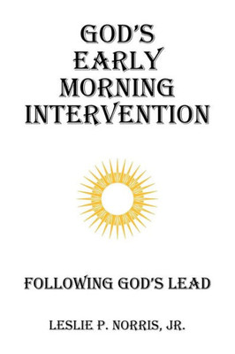 God'S Early Morning Intervention