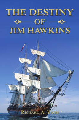 The Destiny Of Jim Hawkins