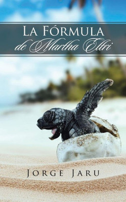 La Fórmula De Martha Eltri (Spanish Edition)