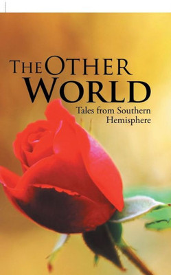 The Other World: Tales From Southern Hemisphere