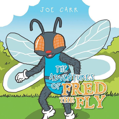 The Adventures Of Fred The Fly