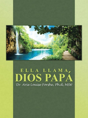 Ella Llama Dios Papá (Spanish Edition)