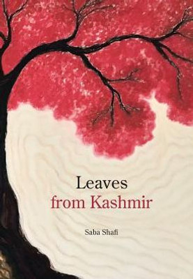 Leaves From Kashmir