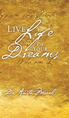 Live Life Of Your Dreams