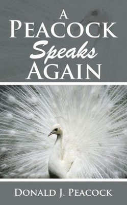 A Peacock Speaks Again