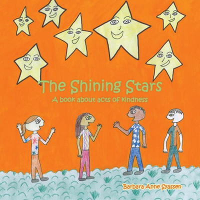 The Shining Stars: A Book About Acts Of Kindness