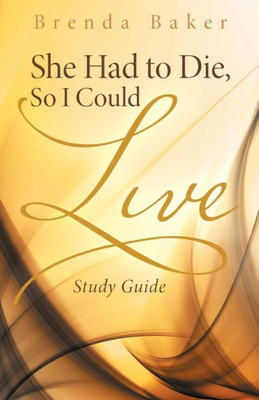 She Had To Die, So I Could Live: Study Guide