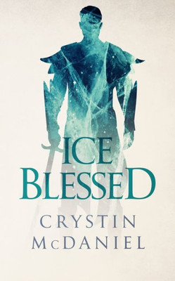 Ice Blessed (The Blessings Of Myrillia)