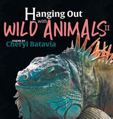 Hanging Out With Wild Animals - Book Two (2)