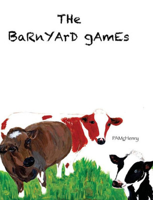 The Barnyard Games