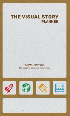 The Visual Story Planner: Animation/Film