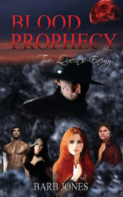 Queen'S Enemy: Blood Prophecy