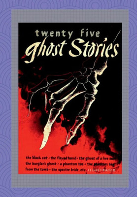Twenty Five Ghost Stories