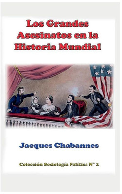 Los Grandes Asesinatos En La Historia Mundial (Spanish Edition)