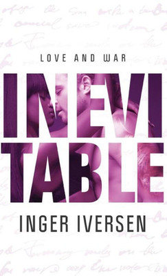 Inevitable: Love And War