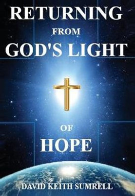 Returning From God'S Light Of Hope