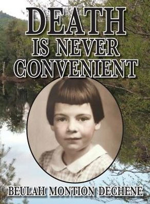 Death Is Never Convenient