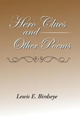 Hero Clues And Other Poems