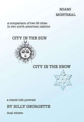 City In The Sun, City In The Snow: Miami Montreal