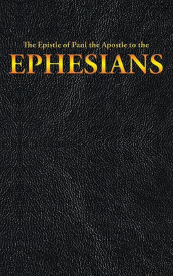The Epistle Of Paul The Apostle To The Ephesians (10) (New Testament)