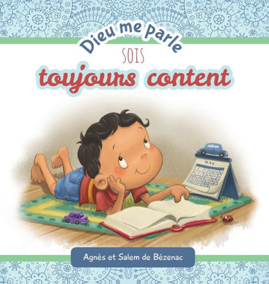 Dieu Me Parle Sois Toujours Content (French Edition)