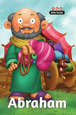 Abraham - Bible People: The Short Story Of Abraham (3)