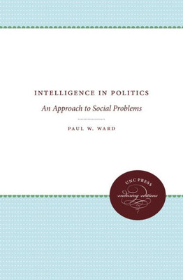 Intelligence In Politics: An Approach To Social Problems