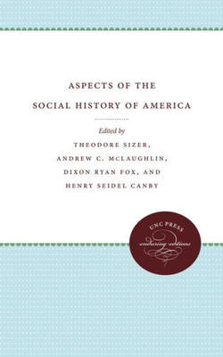 Aspects Of The Social History Of America