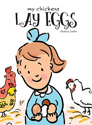 My Chickens Lay Eggs