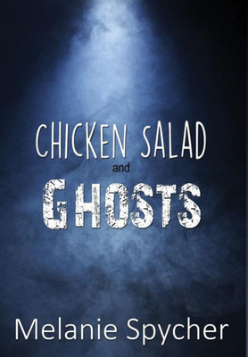 Chicken Salad And Ghosts