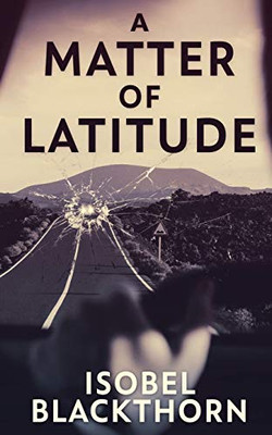 A Matter of Latitude (Canary Islands Mysteries) - 9784910557229