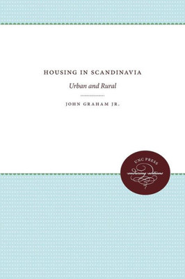 Housing In Scandinavia: Urban And Rural