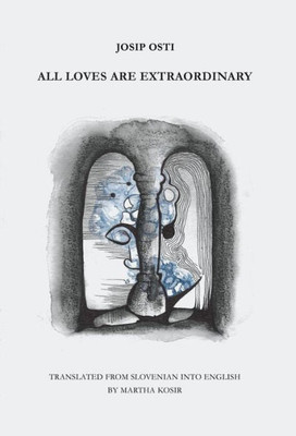 All Loves Are Extraordinary