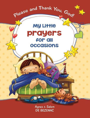 My Little Prayers For All Occasions: Please And Thank You, God!