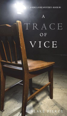A Trace Of Vice (A Keri Locke Mystery--Book #3) (3)