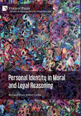 Personal Identity In Moral And Legal Reasoning (Philosophy Of Personalism)