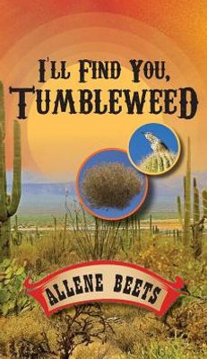 I'Ll Find You Tumbleweed: A Collection Of Four Short Stories