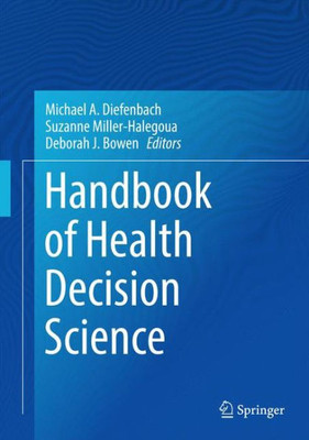 Handbook Of Health Decision Science