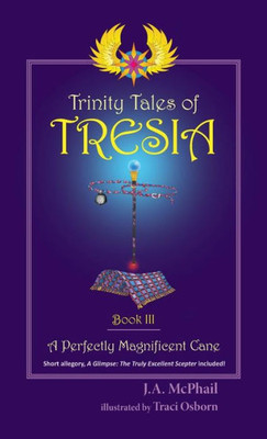 A Perfectly Magnificent Cane (3) (Trinity Tales Of Tresia)