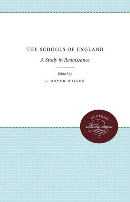 The Schools Of England: A Study In Renaissance