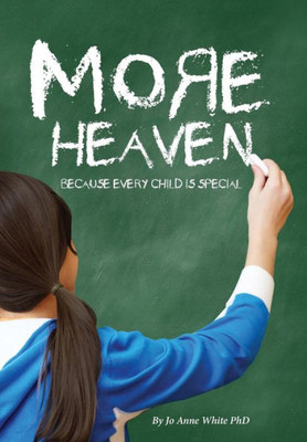More Heaven: Because Every Child Is Special