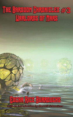 The Barsoom Chronicles #3 Warlords Of Mars