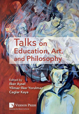 Talks On Education, Art, And Philosophy (Vernon Education)