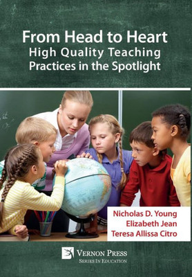 From Head To Heart: High Quality Teaching Practices In The Spotlight (Education)