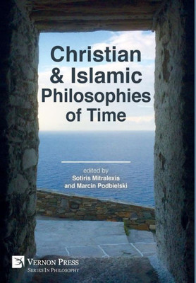 Christian And Islamic Philosophies Of Time (Philosophy)