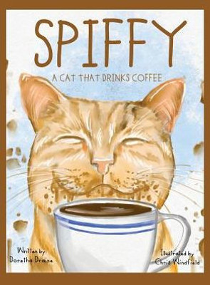 Spiffy, A Cat That Drinks Coffee