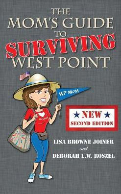 The Mom'S Guide To Surviving West Point