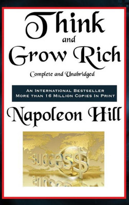 Think And Grow Rich Complete And Unabridged
