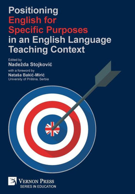 Positioning English For Specific Purposes In An English Language Teaching Context (Education)